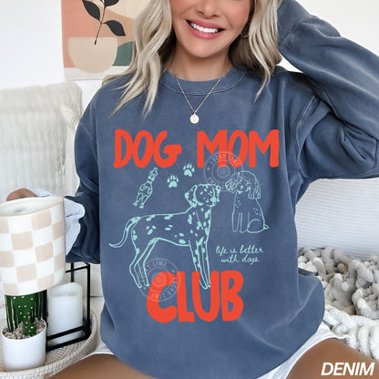 Dog  Mom Club Comfort Colors® Sweatshirt