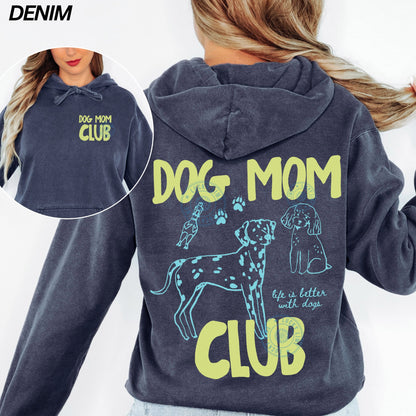 Dog Mom Club Comfort Colors® Hoodie