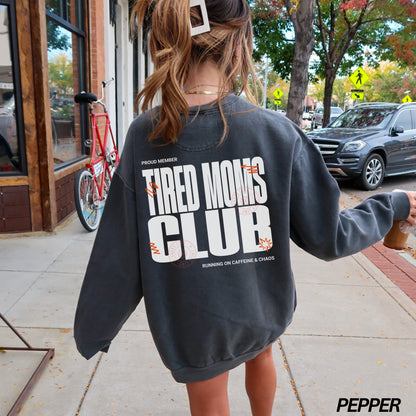 Tired Moms Club Comfort Colors® Sweatshirt