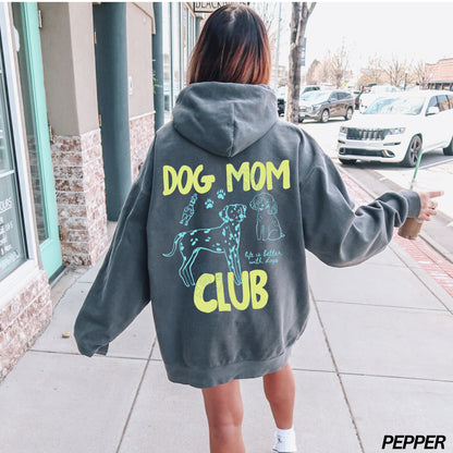 Dog Mom Club Comfort Colors® Hoodie