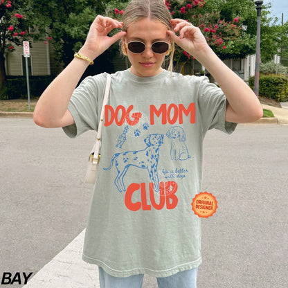 Dog Mom Club Comfort Colors® T-shirt