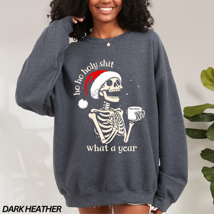 Ho Ho Holy Shit What a Year Santa Skeleton Crewneck Sweatshirt