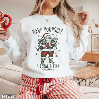 Have Yourself a Feral Little Christmas Crewneck Sweatshirt