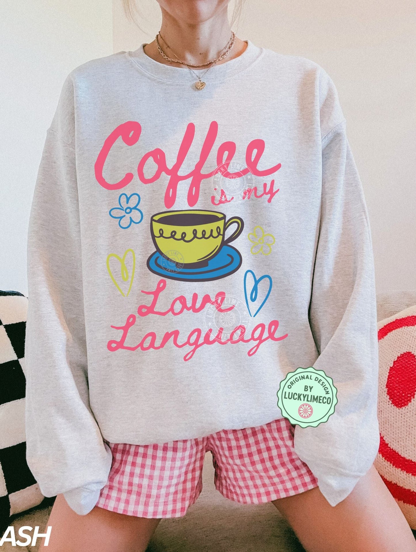 Coffee is My Love Language Crewneck Sweatshirt