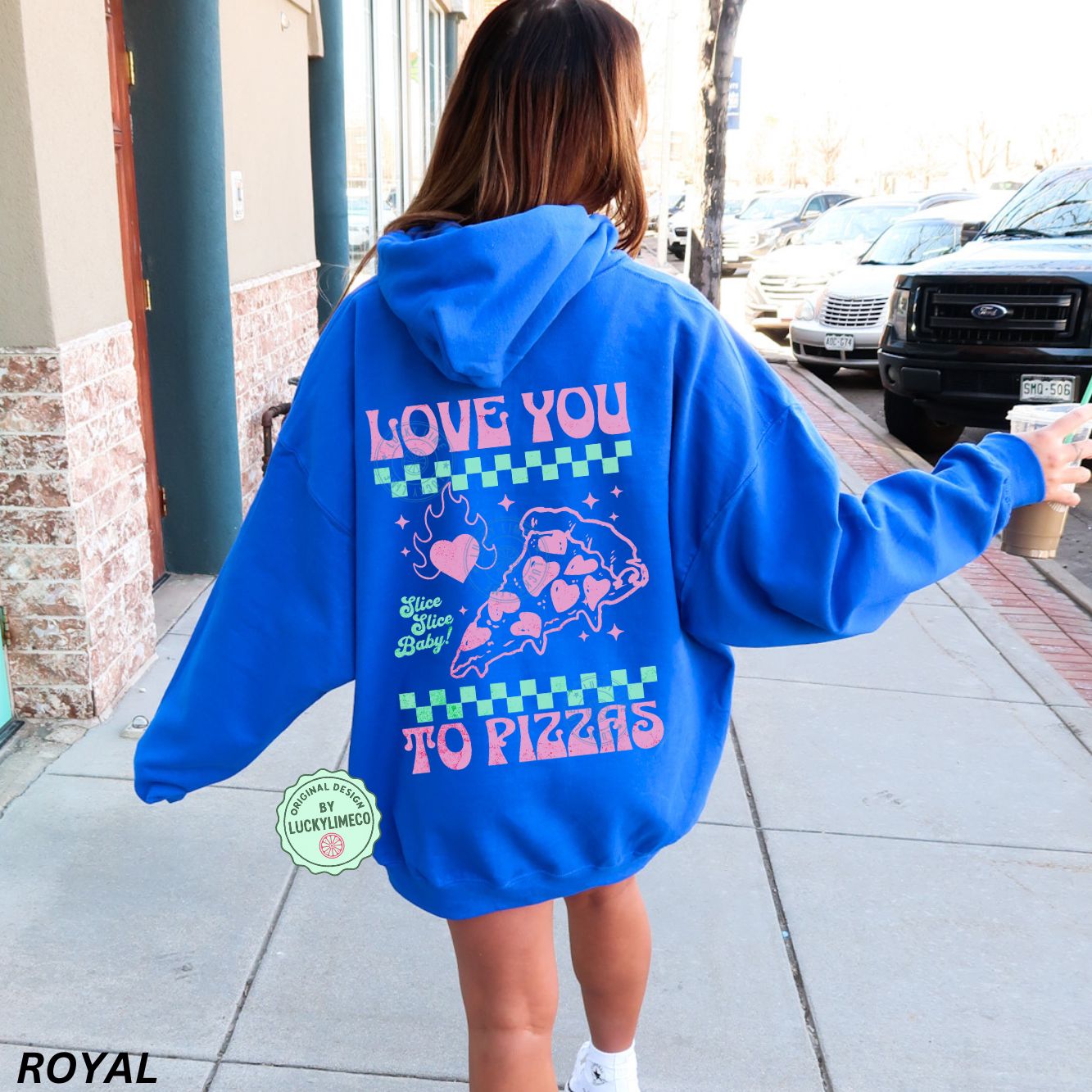Love You to Pizzas Hoodie