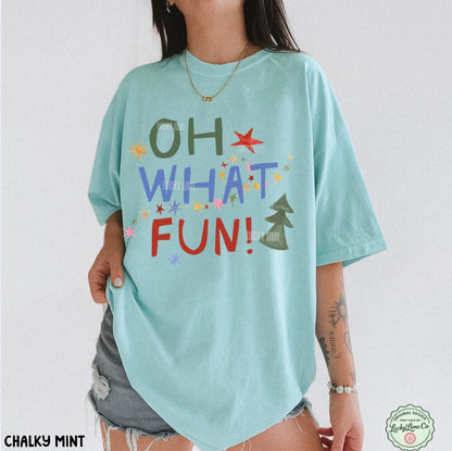 Oh What Fun! Comfort Colors® T-shirt
