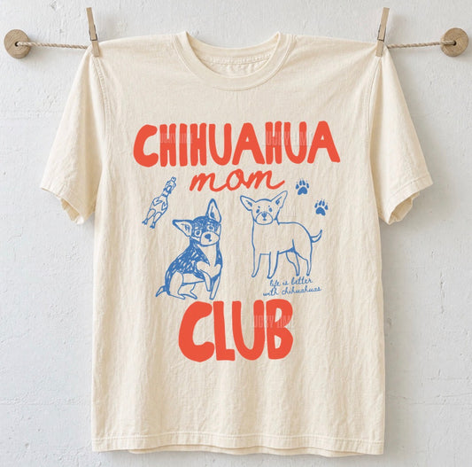 Chihuahua Mom Club Comfort Colors T-shirt