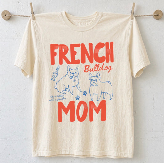 French Bulldog Mom Comfort Colors® T-shirt