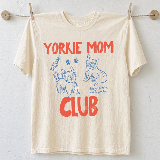 Yorkie Mom Club Comfort Colors® T-shirt