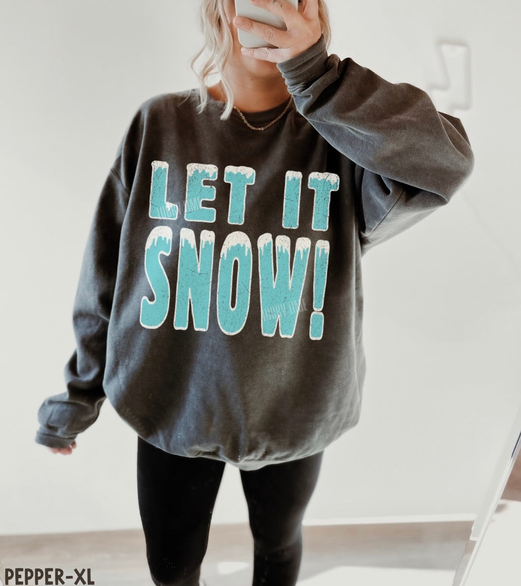 Let It Snow! Comfort Colors® Sweatshirt