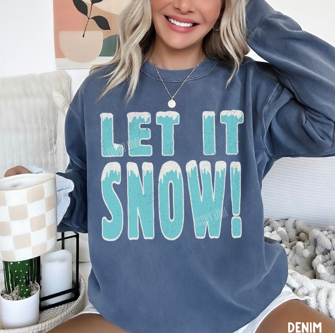 Let It Snow! Comfort Colors® Sweatshirt