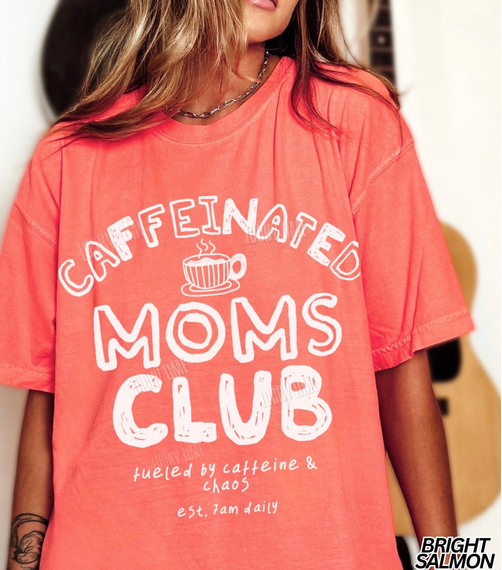 Caffeinated Moms Club T-shirt