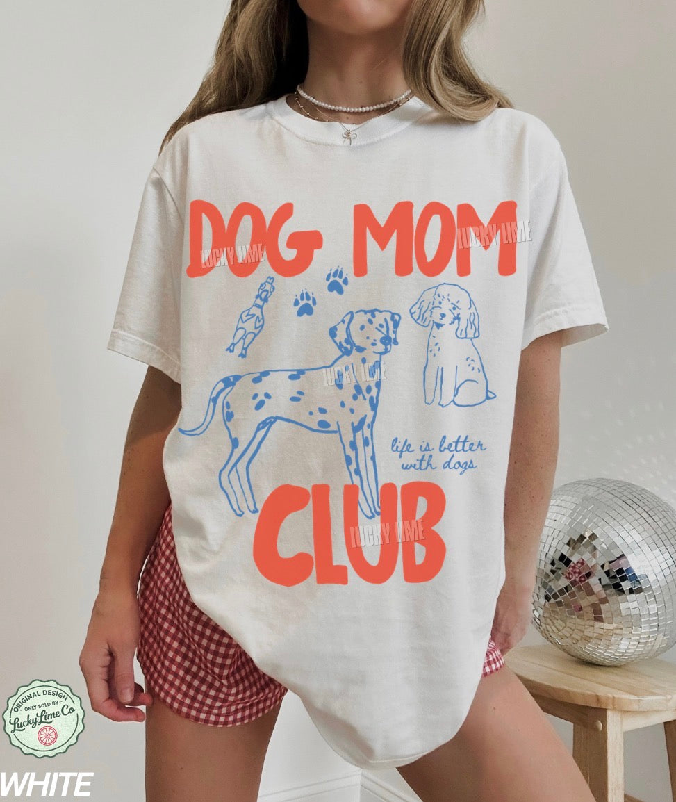 Dog Mom Club Comfort Colors® T-shirt