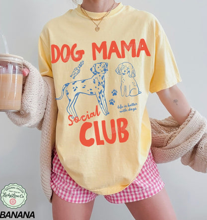 Dog Mama Social Club Comfort Colors® T-shirt
