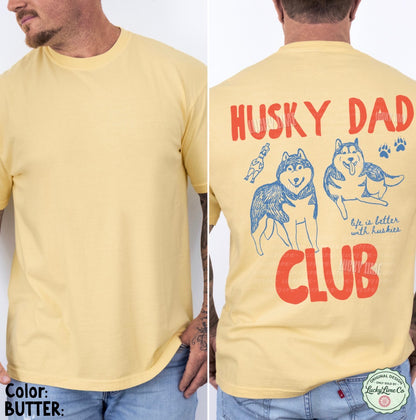 Husky Dad Club Back Only Comfort Colors® T-shirt