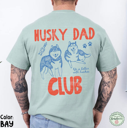 Husky Dad Club Back Only Comfort Colors® T-shirt