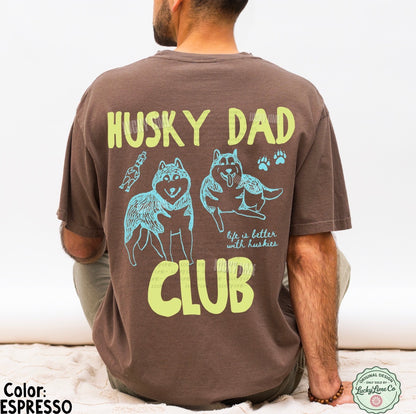 Husky Dad Club Back Only Comfort Colors® T-shirt (Blue/Green)