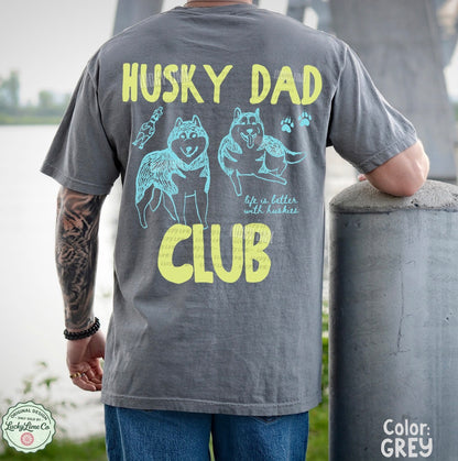 Husky Dad Club Back Only Comfort Colors® T-shirt (Blue/Green)