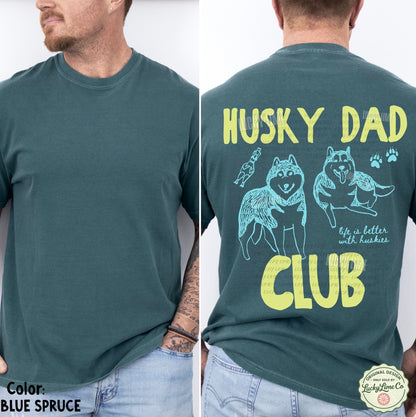 Husky Dad Club Back Only Comfort Colors® T-shirt (Blue/Green)
