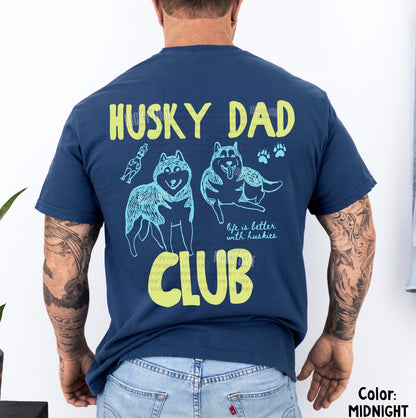 Husky Dad Club Back Only Comfort Colors® T-shirt (Blue/Green)