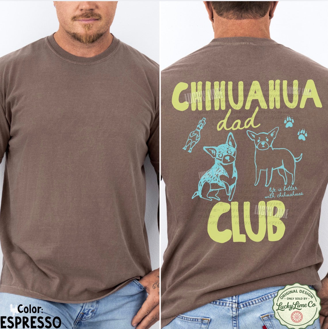 Brown t-shirt with 'Chihuahua Dad Club' design on the back, worn by a person.