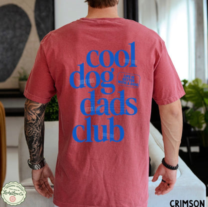 Cool Dog Dads Club Comfort Colors® T-shirt
