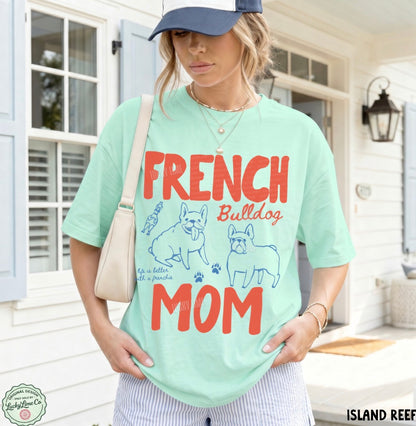 French Bulldog Mom Comfort Colors® T-shirt