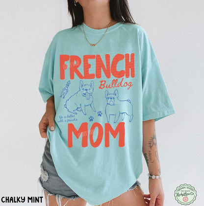 French Bulldog Mom Comfort Colors® T-shirt