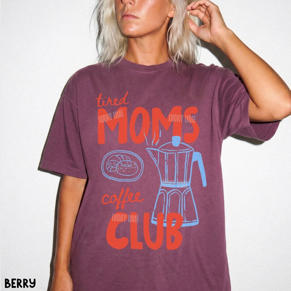 Tired Moms Coffee Club Comfort Colors T-Shirt