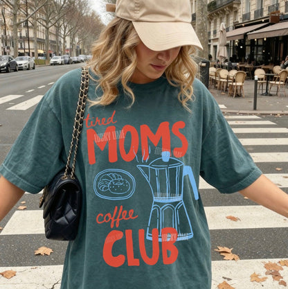 Tired Moms Coffee Club Comfort Colors T-Shirt