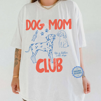 Dog Mom Club Comfort Colors® T-shirt