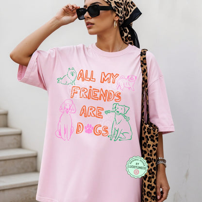 All My Friends Are Dogs Comfort Colors® T-shirt