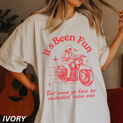 Its Been Fun Motorcycle T-Shirt